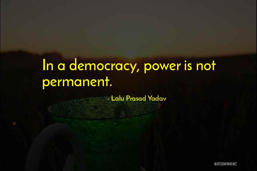 Lizetta Lebeau Quotes By Lalu Prasad Yadav