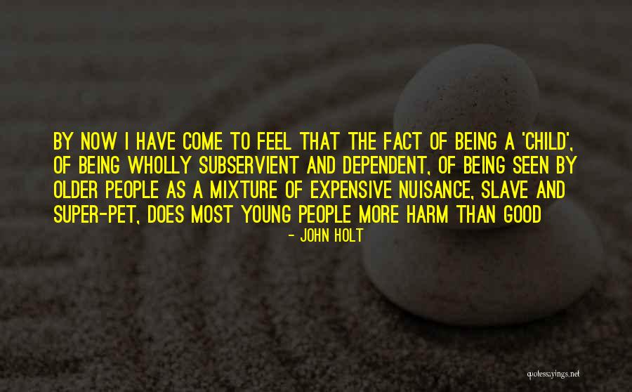 Lizette Alvarez Quotes By John Holt Lizette Alvarez Quotes By John Holt