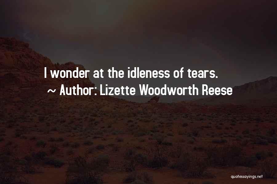 Lizette Woodworth Reese Quotes 1823170