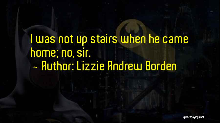 Lizzie Andrew Borden Quotes 1191641