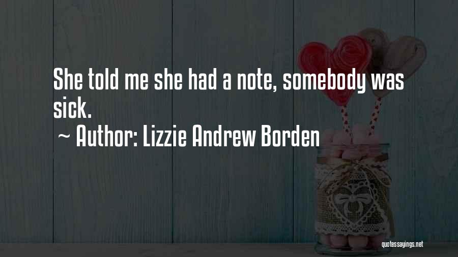 Lizzie Andrew Borden Quotes 1361680