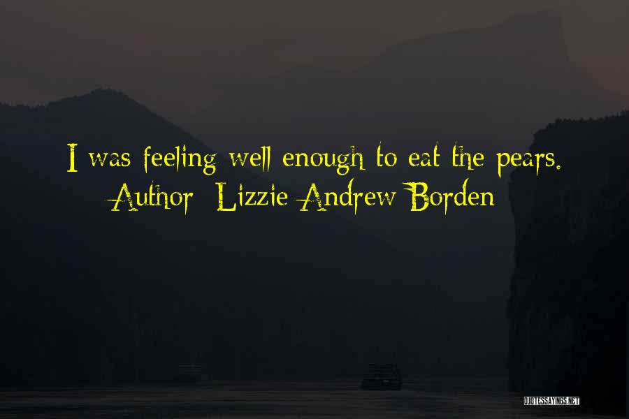 Lizzie Andrew Borden Quotes 529621