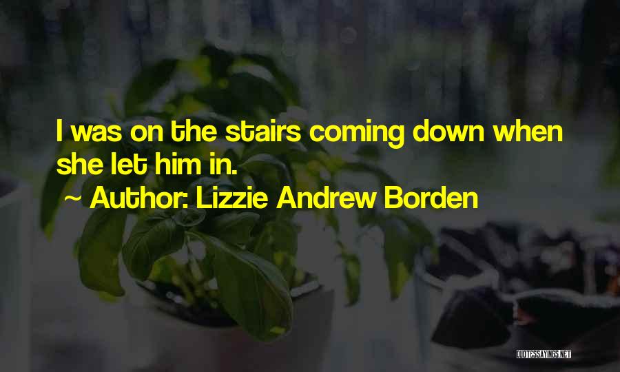 Lizzie Andrew Borden Quotes 751539