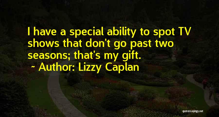 Lizzy Caplan Quotes 100304