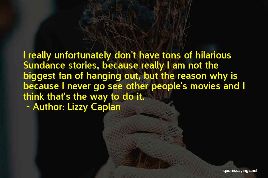 Lizzy Caplan Quotes 1874440