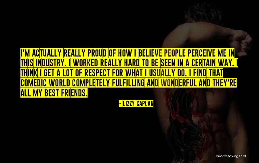 Lizzy Caplan Quotes 2105454 Lizzy Caplan Quotes 2105454