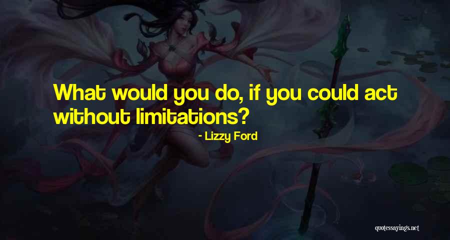 Lizzy Ford Quotes 464541