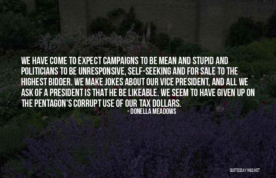 Ljay Currie Quotes By Donella Meadows Ljay Currie Quotes By Donella Meadows