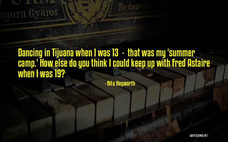 Ljepak Quotes By Rita Hayworth Ljepak Quotes By Rita Hayworth