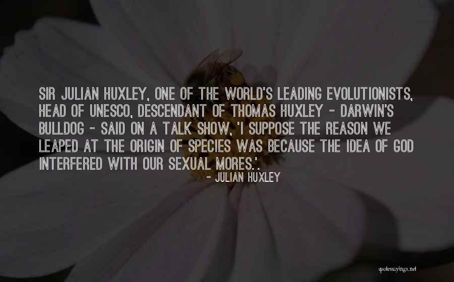 Ljeto Bojanka Quotes By Julian Huxley Ljeto Bojanka Quotes By Julian Huxley