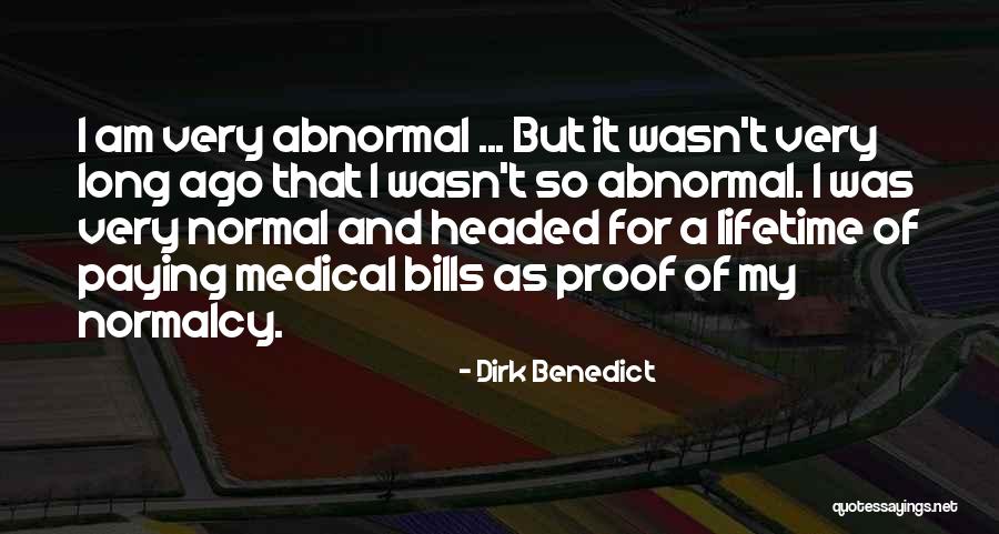Ljubisa Vasiljevic Quotes By Dirk Benedict Ljubisa Vasiljevic Quotes By Dirk Benedict