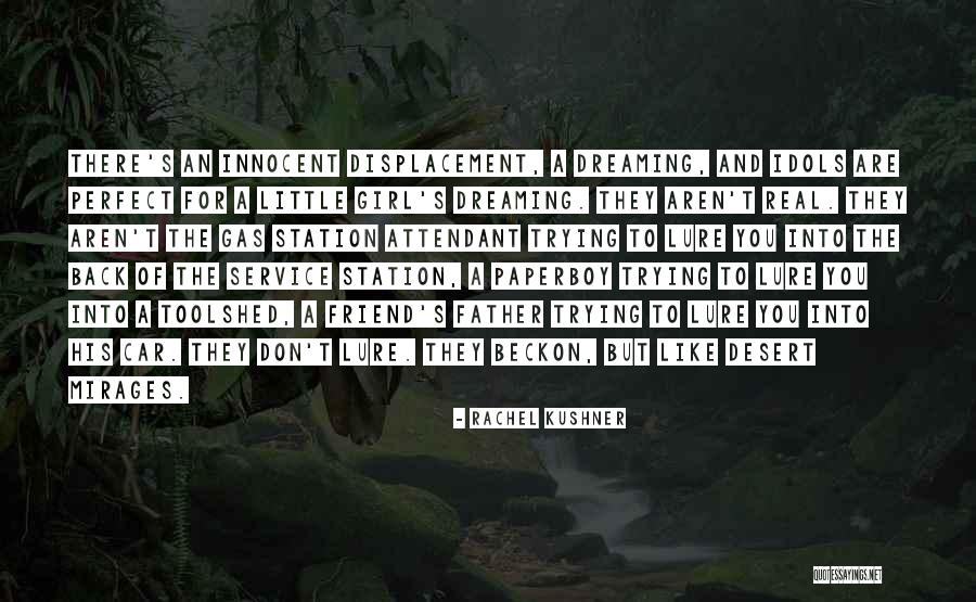 Ljubodrag Djuric Quotes By Rachel Kushner Ljubodrag Djuric Quotes By Rachel Kushner