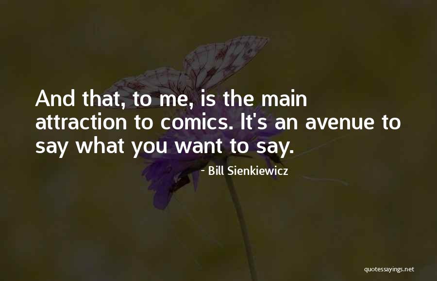 Ljubodrag Stojadinovic Kolumne Quotes By Bill Sienkiewicz Ljubodrag Stojadinovic Kolumne Quotes By Bill Sienkiewicz