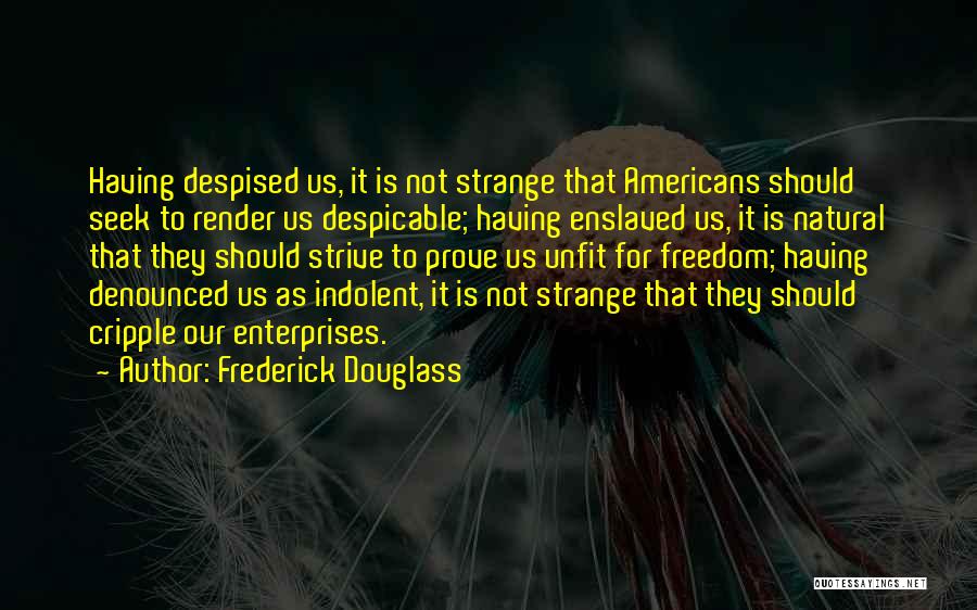 Ljubostinja Quotes By Frederick Douglass