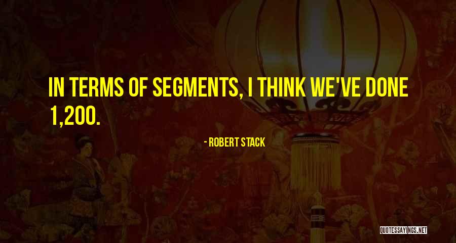 Ljudevita Quotes By Robert Stack Ljudevita Quotes By Robert Stack