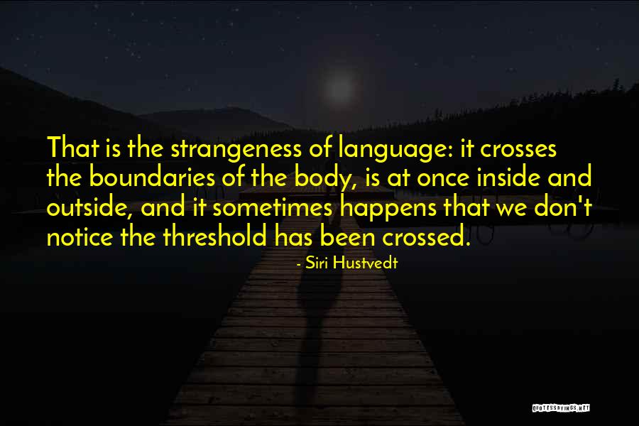 Ljupco Santov Quotes By Siri Hustvedt Ljupco Santov Quotes By Siri Hustvedt