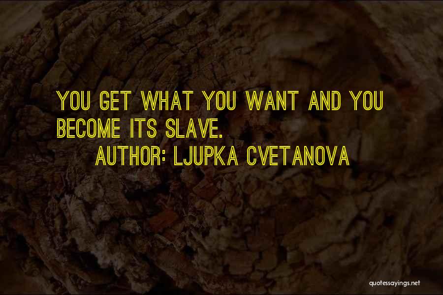 Ljupka Cvetanova Quotes 1260907