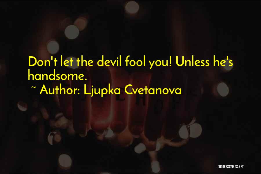 Ljupka Cvetanova Quotes 139695