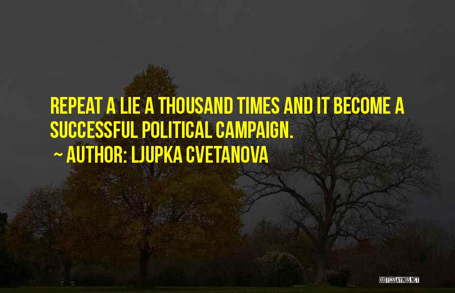 Ljupka Cvetanova Quotes 1426151