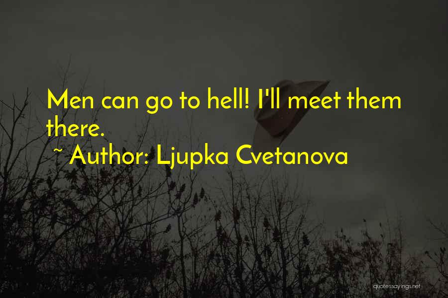 Ljupka Cvetanova Quotes 1507565