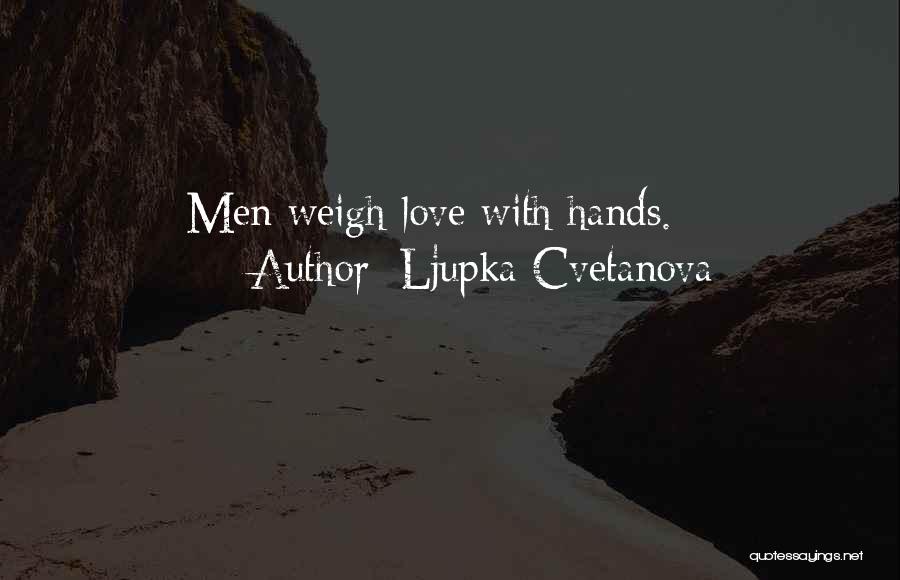 Ljupka Cvetanova Quotes 1772970