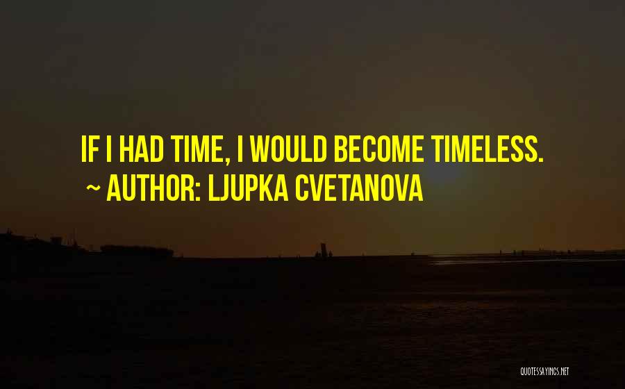 Ljupka Cvetanova Quotes 2116751