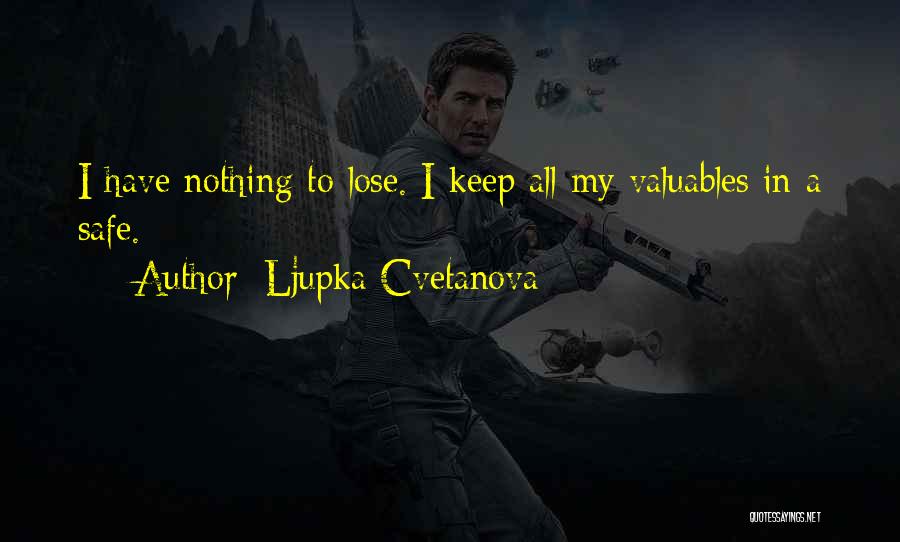 Ljupka Cvetanova Quotes 526399