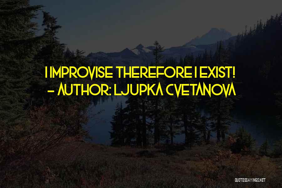 Ljupka Cvetanova Quotes 630927