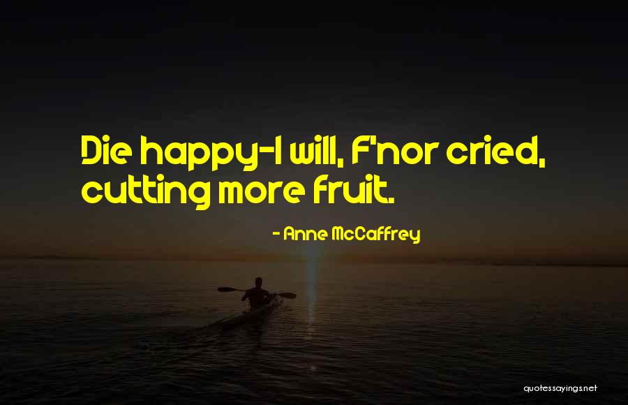 Ljusakuten Quotes By Anne McCaffrey Ljusakuten Quotes By Anne McCaffrey