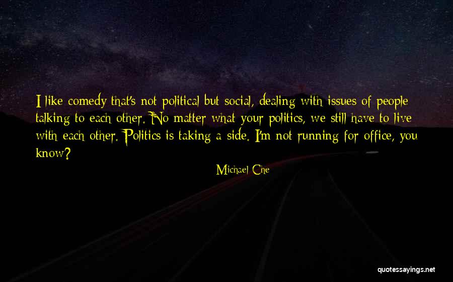 Ljutic Biljka Quotes By Michael Che Ljutic Biljka Quotes By Michael Che