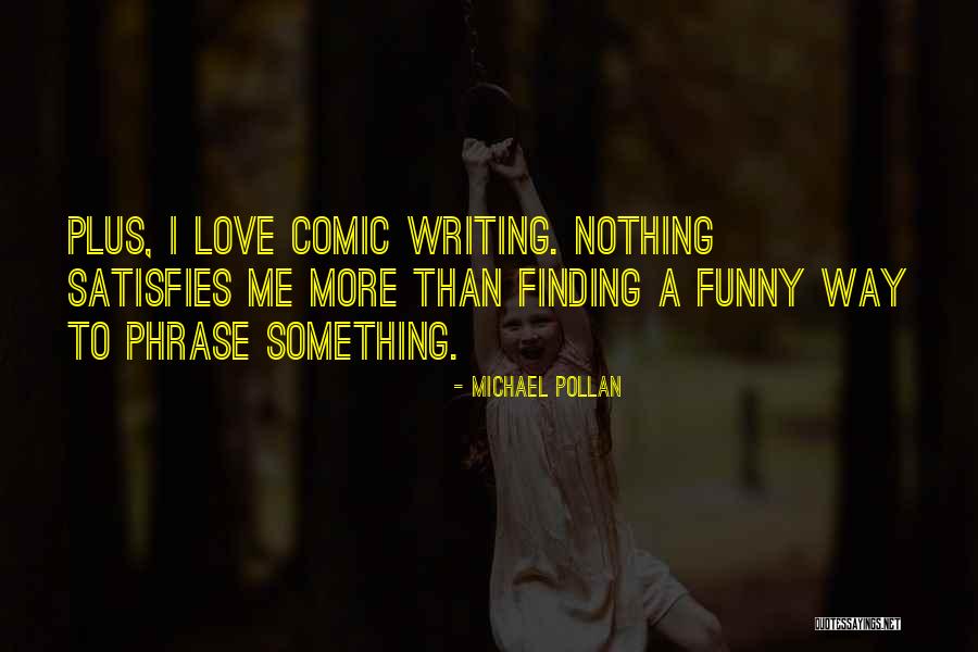 Lkajfl Quotes By Michael Pollan Lkajfl Quotes By Michael Pollan