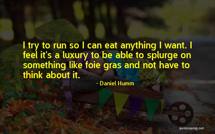 Lkav4091ls Quotes By Daniel Humm Lkav4091ls Quotes By Daniel Humm