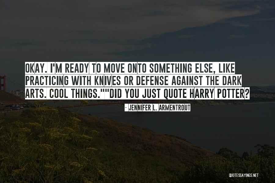 Lkelere G Re Irk Ilik Makale Quotes By Jennifer L. Armentrout Lkelere G Re Irk Ilik Makale Quotes By Jennifer L. Armentrout