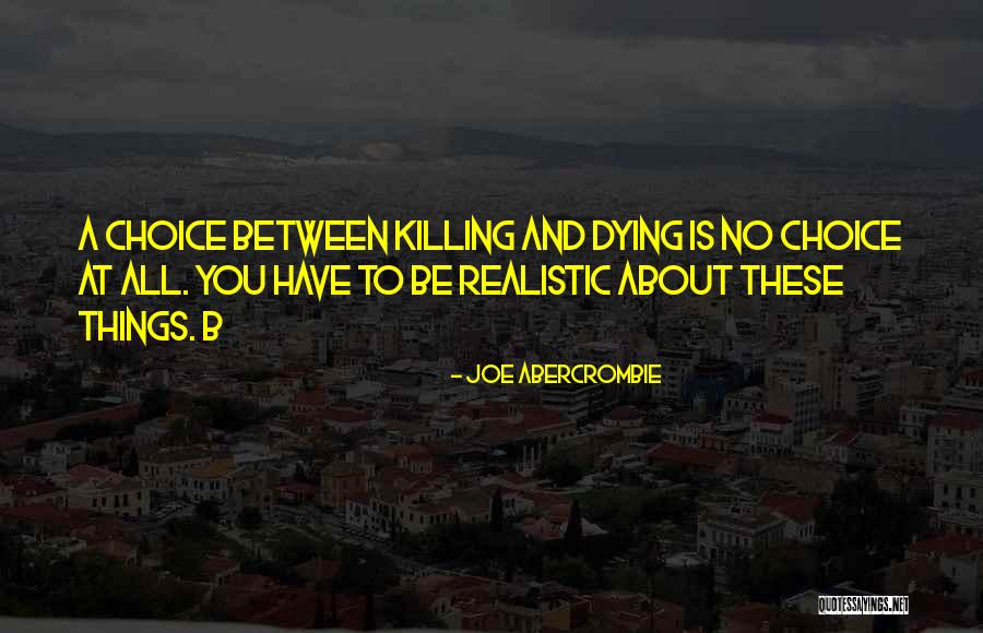 Lkelere G Re Random Atimi Quotes By Joe Abercrombie Lkelere G Re Random Atimi Quotes By Joe Abercrombie