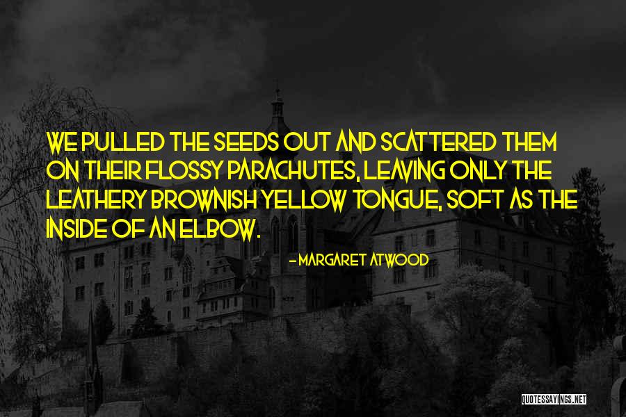Lky Hard Truths Quotes By Margaret Atwood Lky Hard Truths Quotes By Margaret Atwood