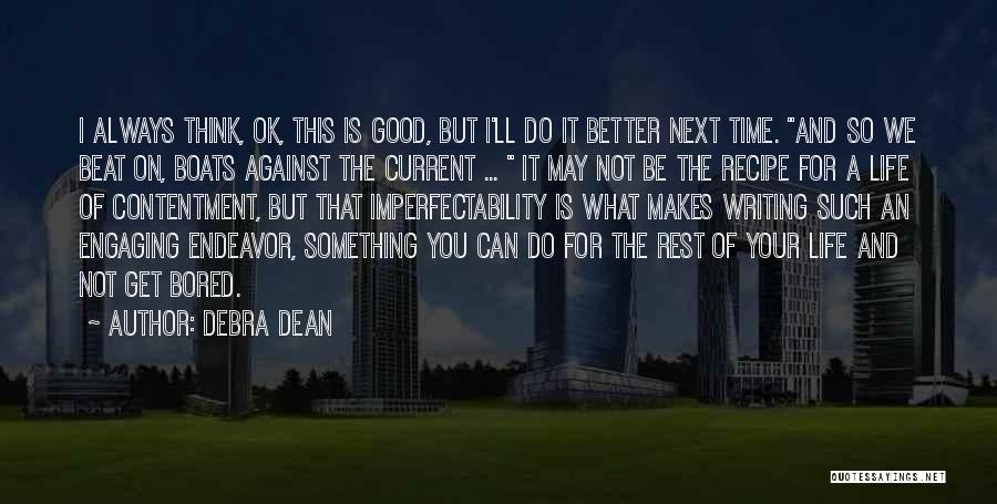 Ll Be Ok Quotes By Debra Dean