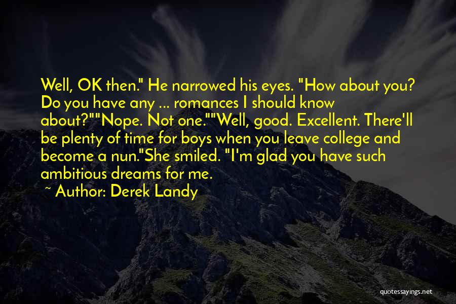 Ll Be Ok Quotes By Derek Landy
