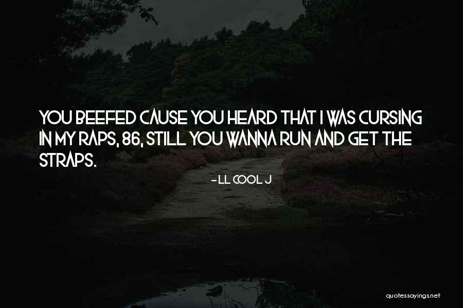 LL Cool J Quotes 2161474 LL Cool J Quotes 2161474