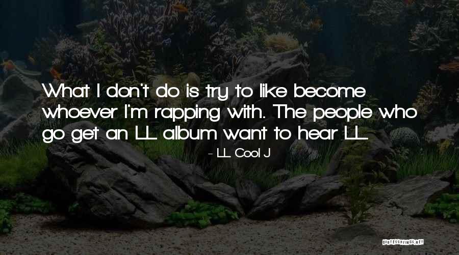 LL Cool J Quotes 771730 LL Cool J Quotes 771730