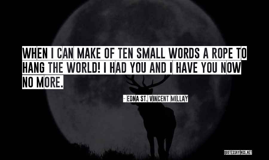 Ll H Bor Quotes By Edna St. Vincent Millay Ll H Bor Quotes By Edna St. Vincent Millay