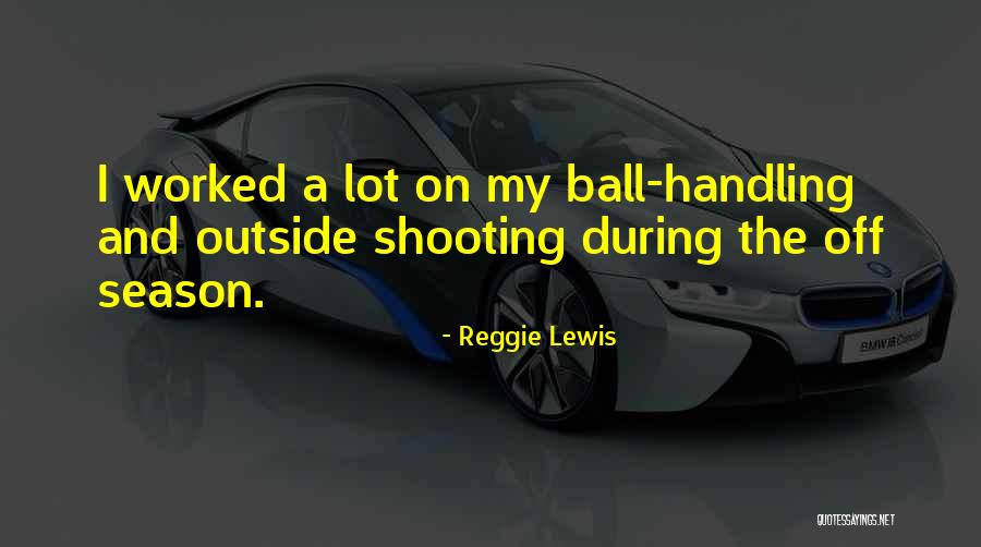 Llaco Monti Quotes By Reggie Lewis Llaco Monti Quotes By Reggie Lewis