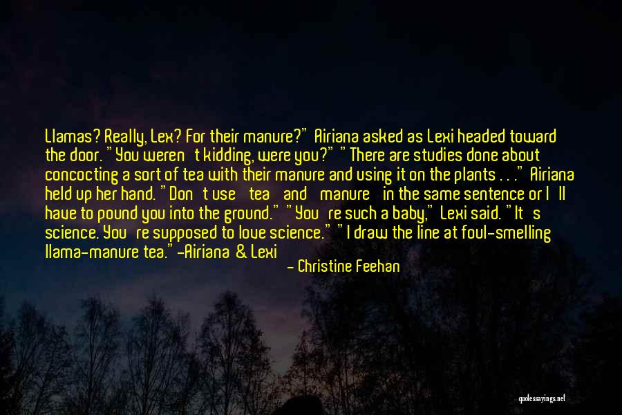 Llama Manure Tea Quotes By Christine Feehan Llama Manure Tea Quotes By Christine Feehan