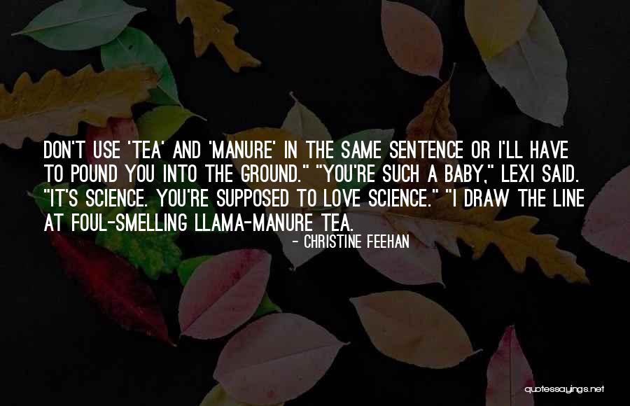 Llama Manure Tea Quotes By Christine Feehan Llama Manure Tea Quotes By Christine Feehan