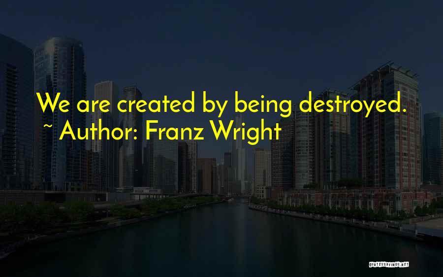 Llamadas Gratis Quotes By Franz Wright