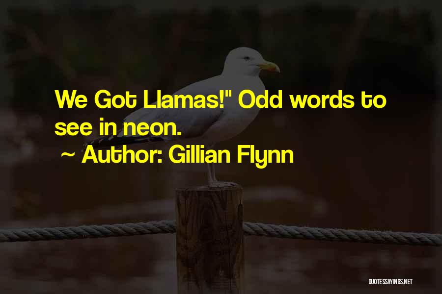 Llamas Quotes By Gillian Flynn