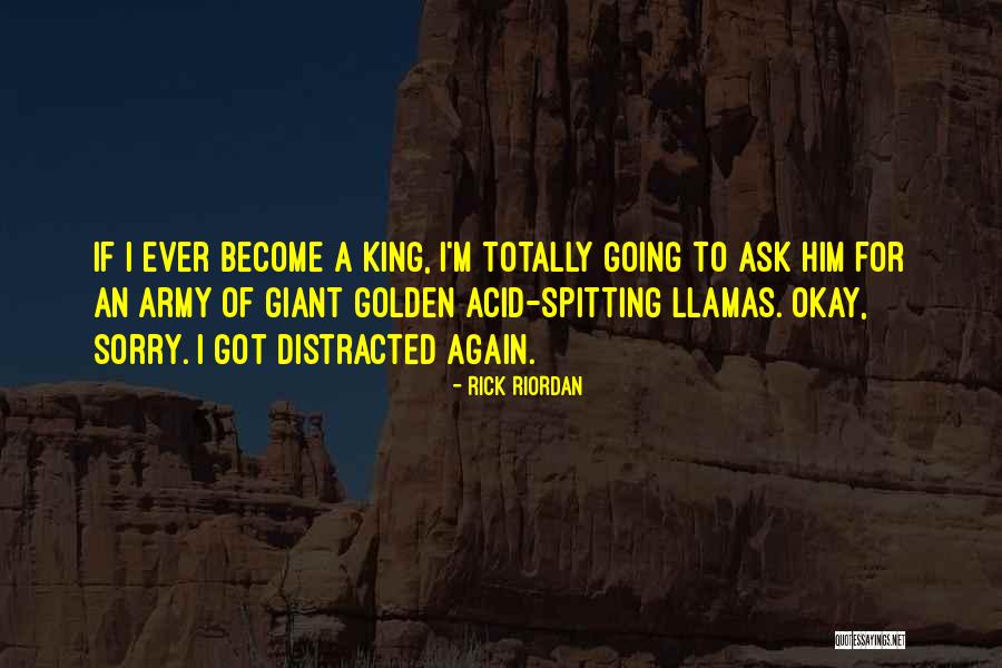 Llamas Quotes By Rick Riordan Llamas Quotes By Rick Riordan