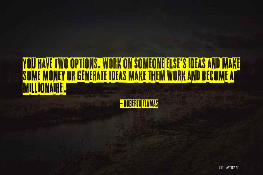 Llamas Quotes By Roberto Llamas Llamas Quotes By Roberto Llamas