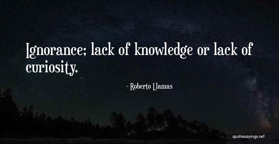 Llamas Quotes By Roberto Llamas Llamas Quotes By Roberto Llamas