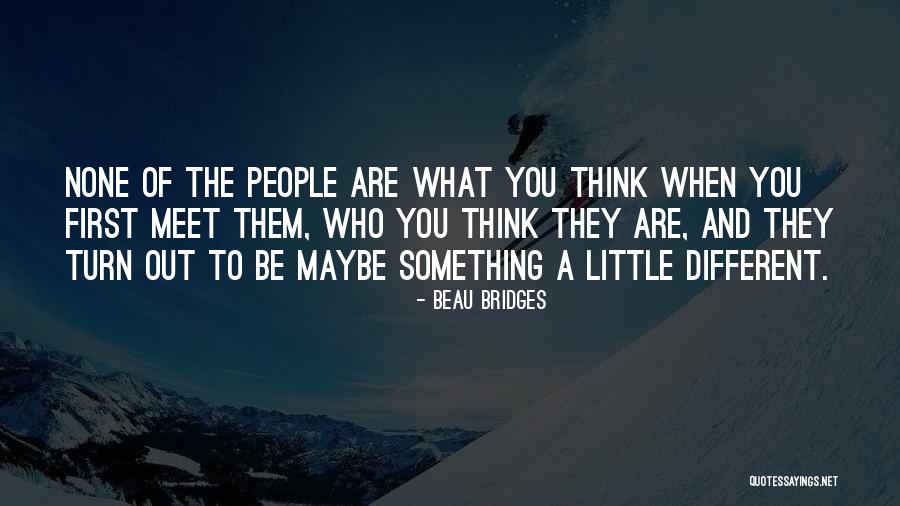 Llandrillo Quotes By Beau Bridges Llandrillo Quotes By Beau Bridges