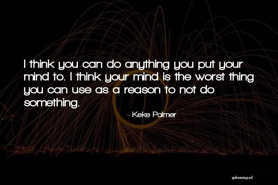 Llaneras 0 Quotes By Keke Palmer Llaneras 0 Quotes By Keke Palmer